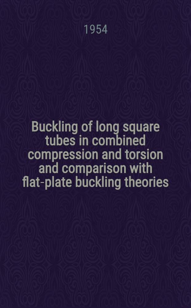Buckling of long square tubes in combined compression and torsion and comparison with flat-plate buckling theories