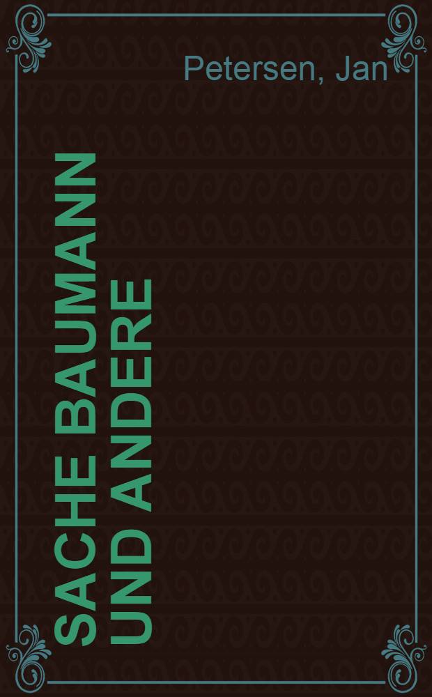 Sache Baumann und andere : Roman