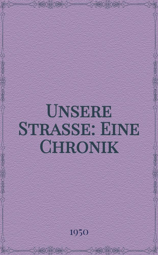 Unsere Strasse : Eine Chronik : Geschrieben im Herzen des faschistischen Deutschlands, 1933/34
