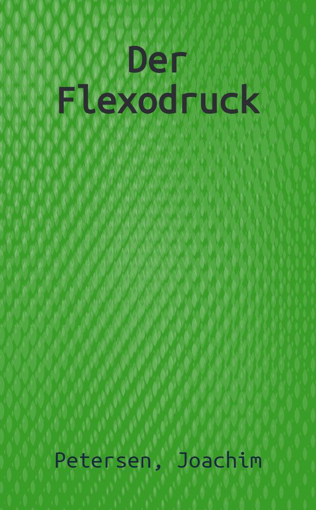 Der Flexodruck