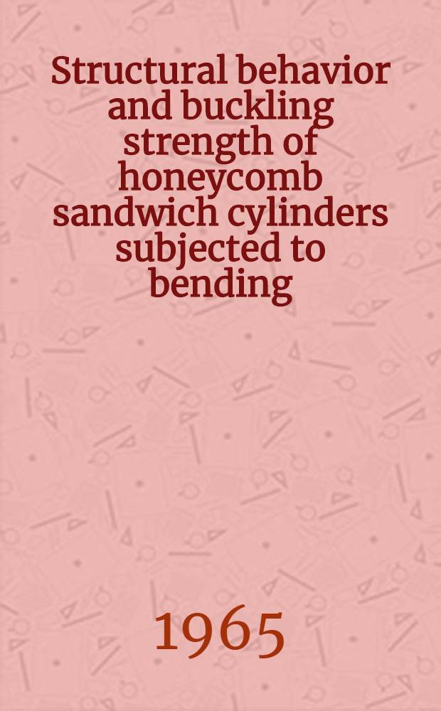 Structural behavior and buckling strength of honeycomb sandwich cylinders subjected to bending
