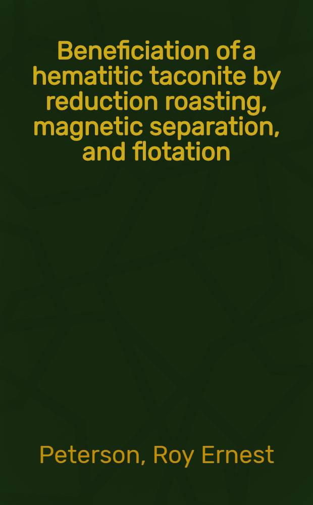 Beneficiation of a hematitic taconite by reduction roasting, magnetic separation, and flotation