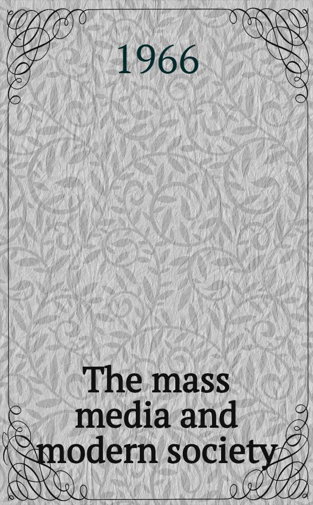 The mass media and modern society