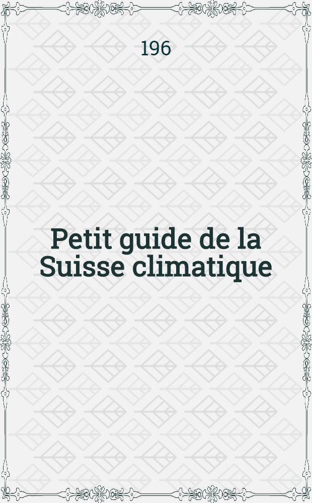 Petit guide de la Suisse climatique