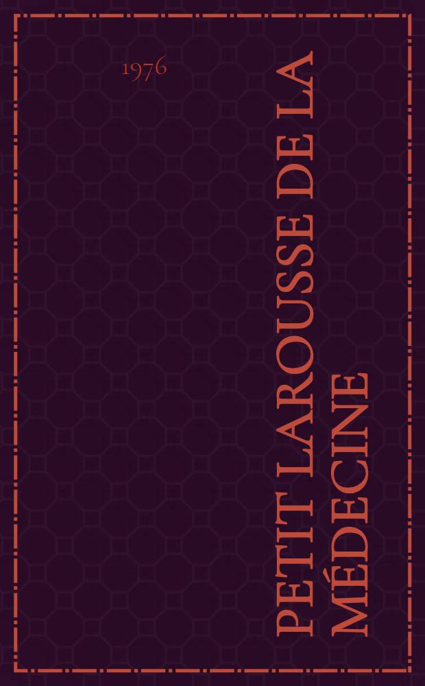Petit Larousse de la médecine
