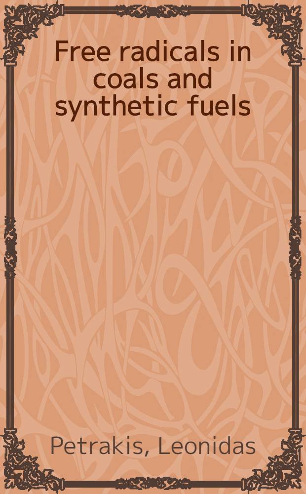 Free radicals in coals and synthetic fuels