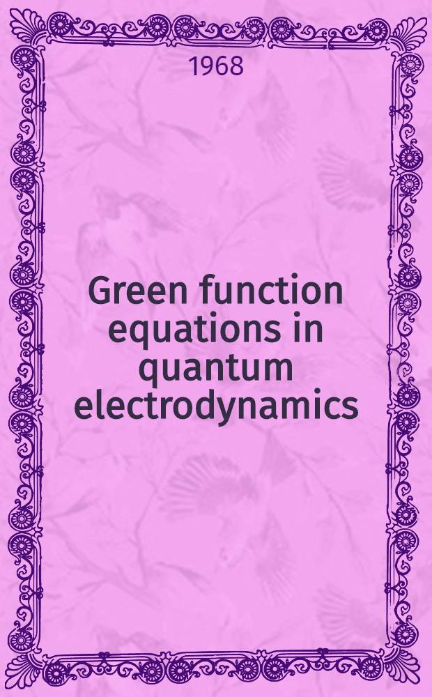 Green function equations in quantum electrodynamics