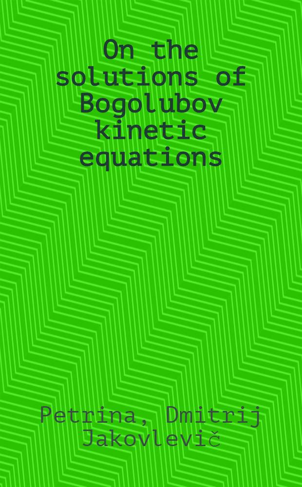 On the solutions of Bogolubov kinetic equations : Quantum statistics