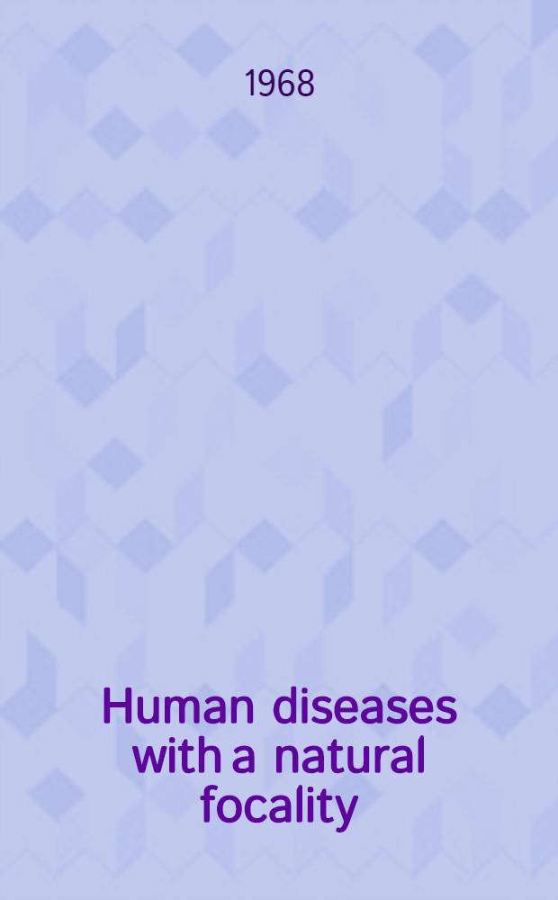 Human diseases with a natural focality