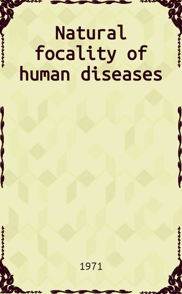 Natural focality of human diseases