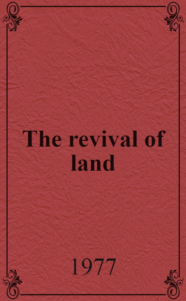 The revival of land