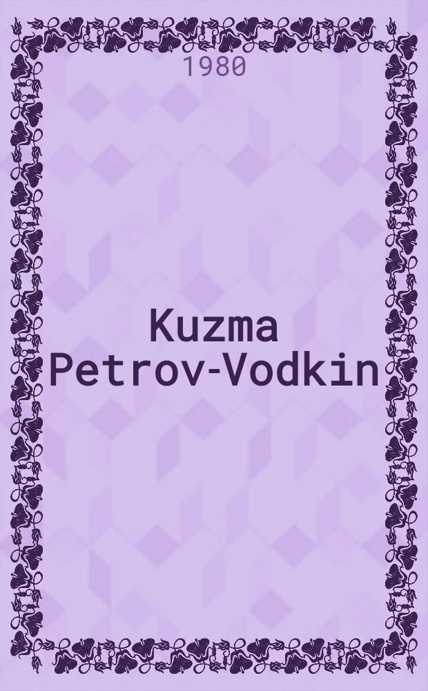 Kuzma Petrov-Vodkin : An album