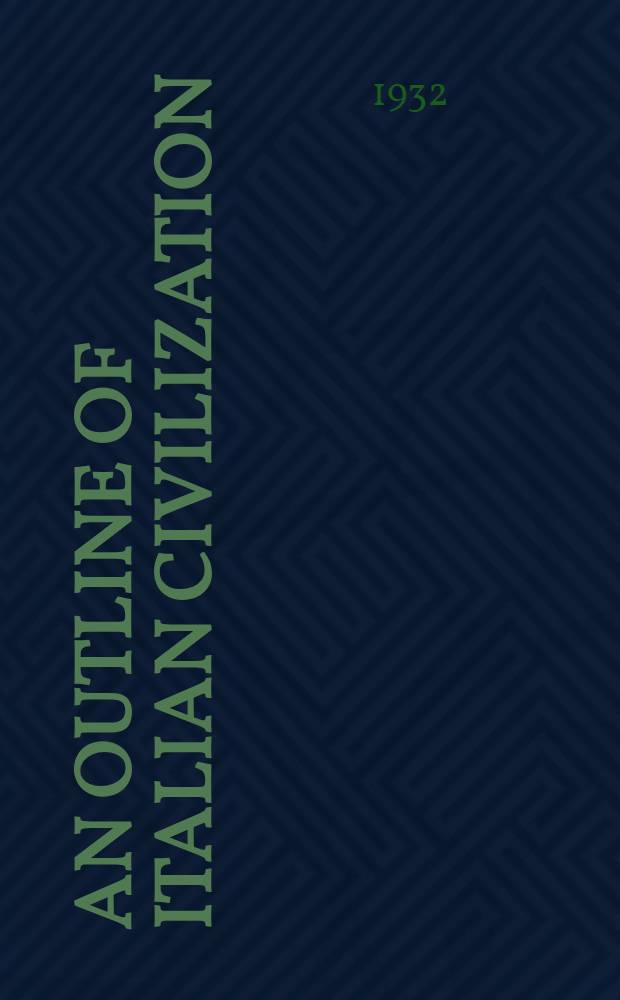 An outline of Italian civilization