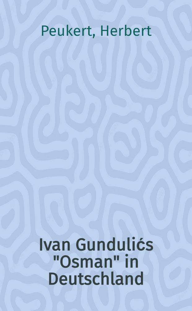 Ivan Gundulićs "Osman" in Deutschland