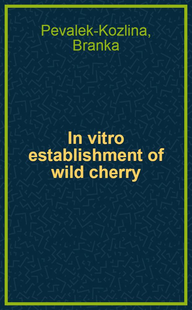 In vitro establishment of wild cherry (Prunus avium L.) initial culture = Uspostavljanje početne kulture divije trešnje (Prunus avium) u uvjetima in vitro