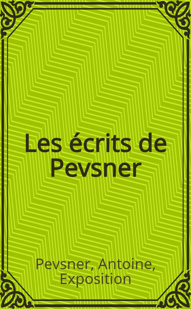 Les écrits de Pevsner : ... Catalogue ..
