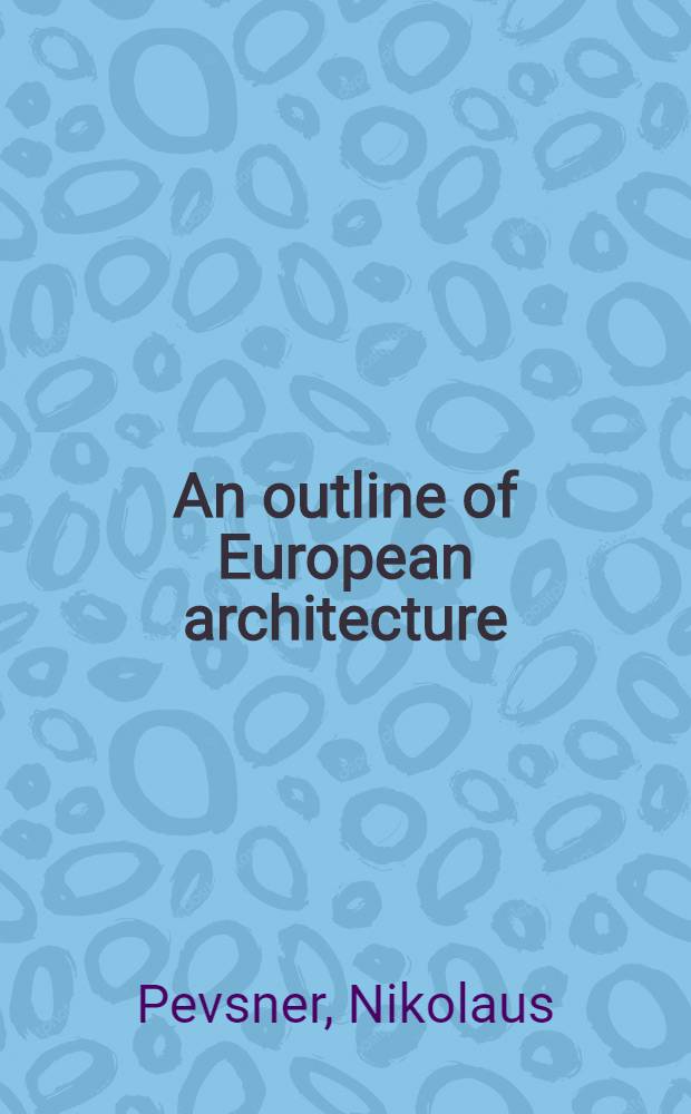 An outline of European architecture