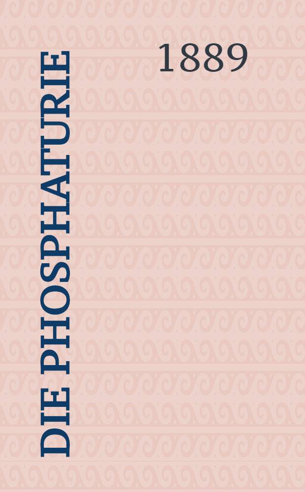 Die Phosphaturie