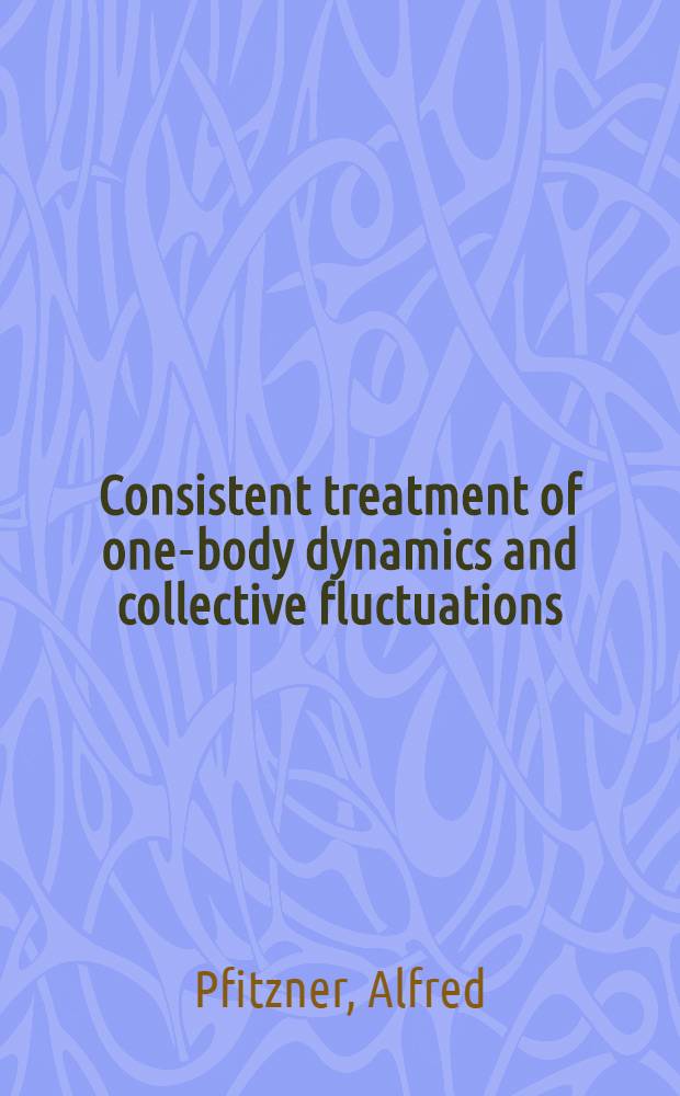 Consistent treatment of one-body dynamics and collective fluctuations