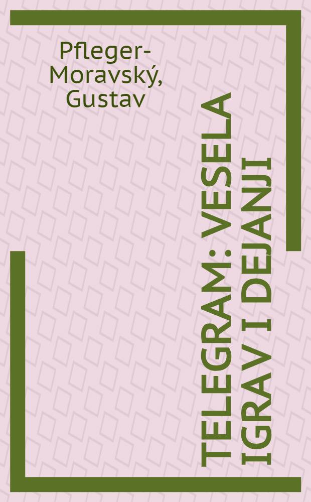 Telegram : Vesela igra v I dejanji