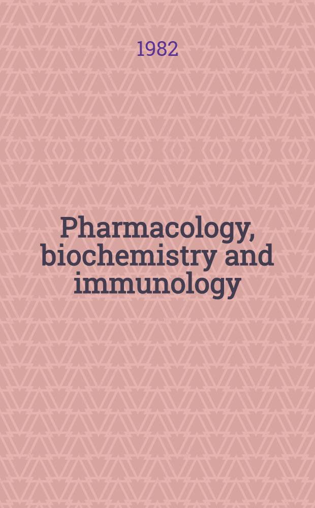 Pharmacology, biochemistry and immunology
