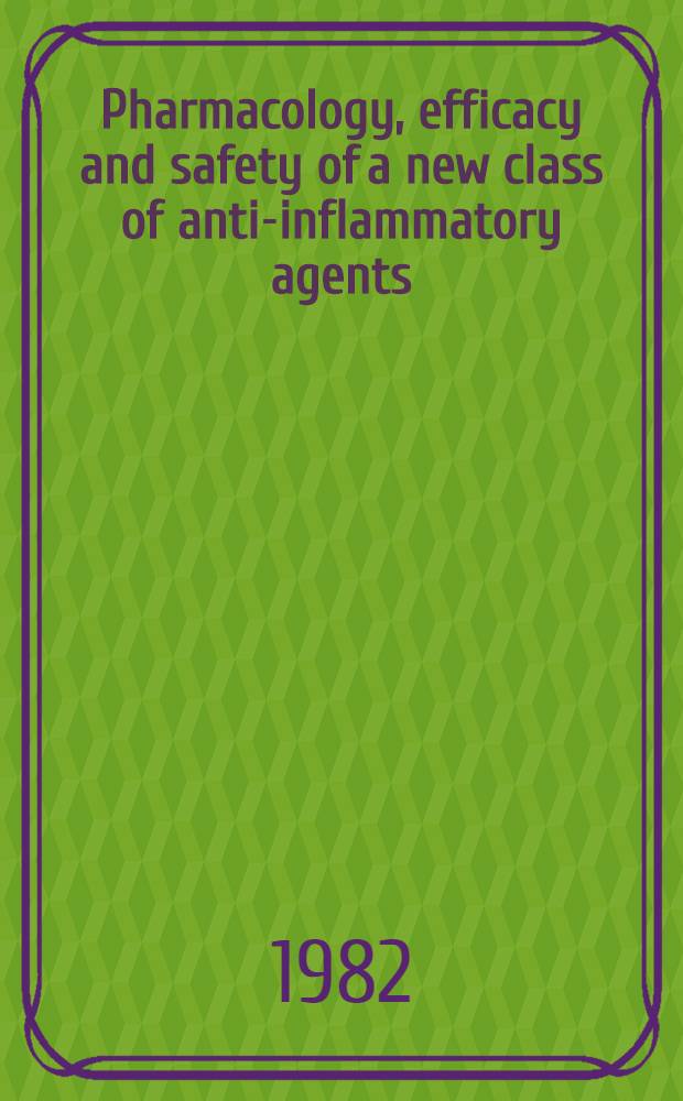 Pharmacology, efficacy and safety of a new class of anti-inflammatory agents : A review of piroxicam : Rep. ..