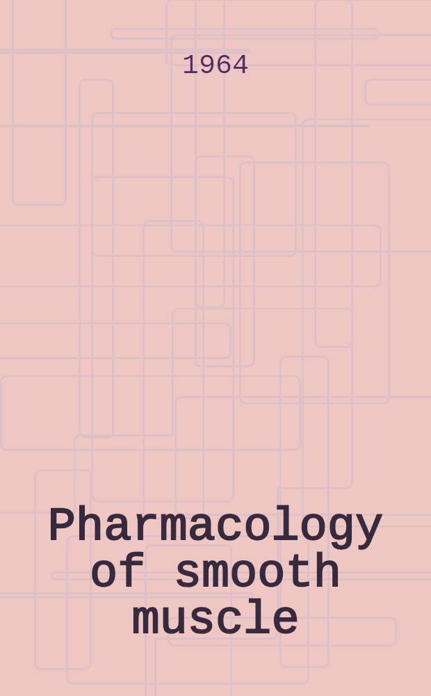 Pharmacology of smooth muscle