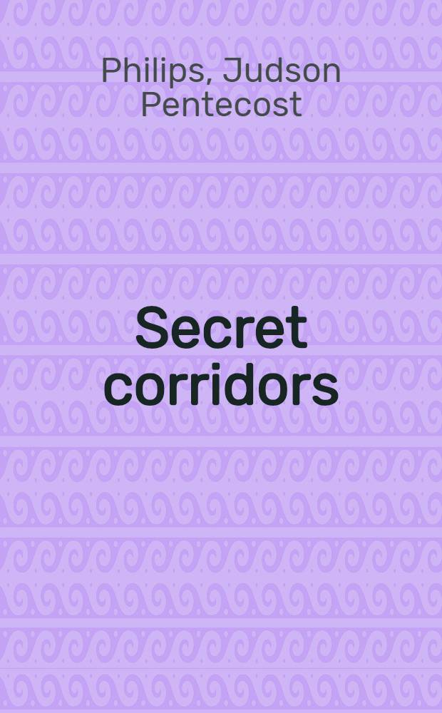 Secret corridors