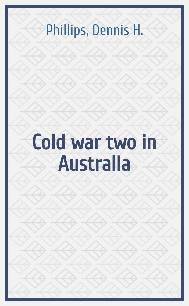 Cold war two in Australia