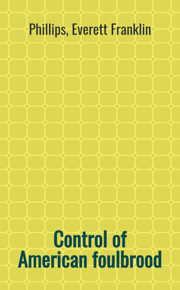 Control of American foulbrood