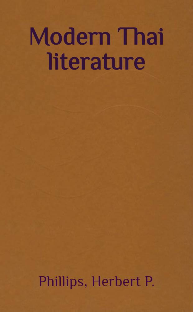 Modern Thai literature : With an ethnographic interpretation