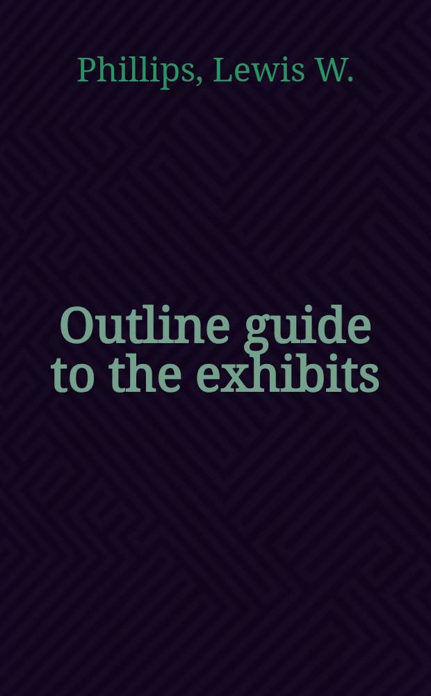 ... Outline guide to the exhibits
