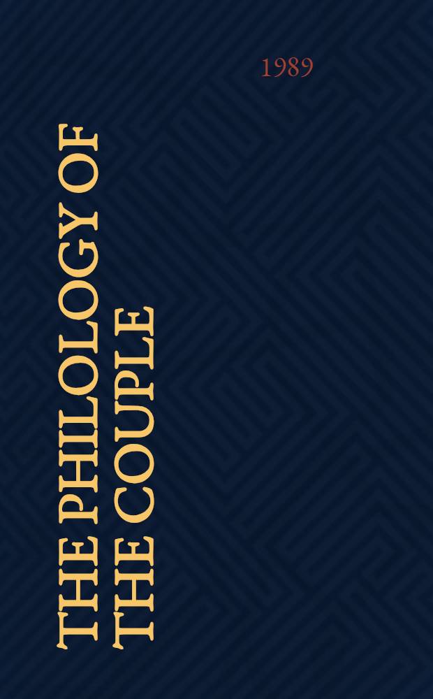 The Philology of the couple : Symposium on the philology of the couple
