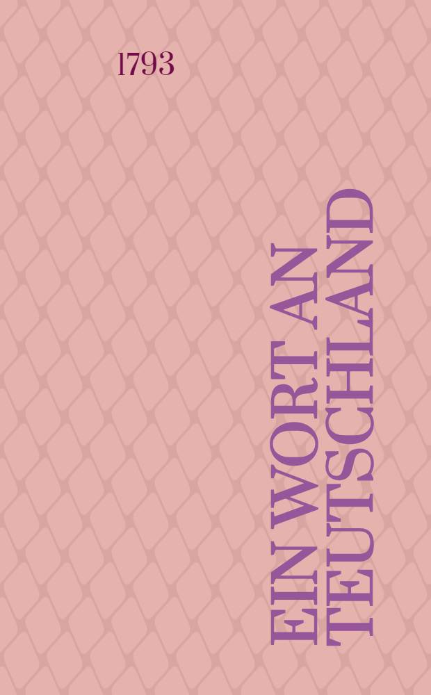 Ein Wort an Teutschland