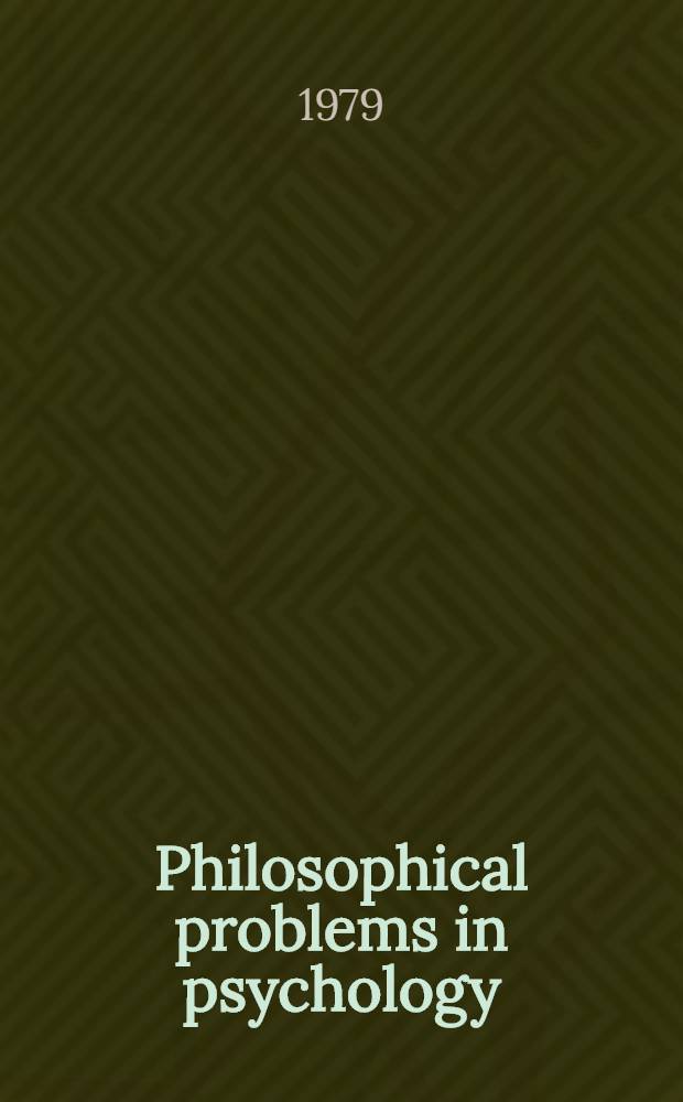 Philosophical problems in psychology