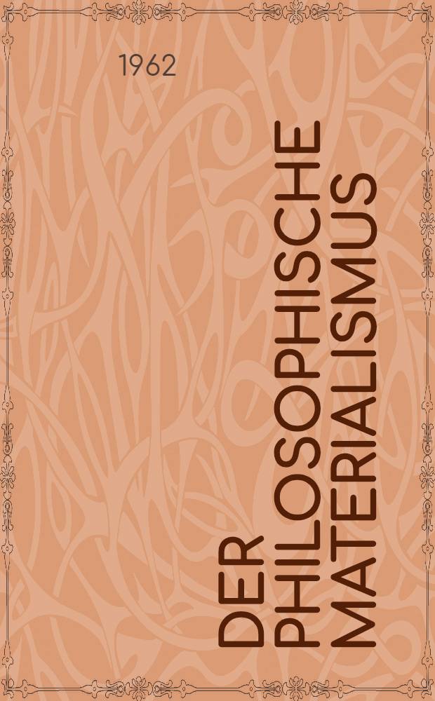 Der philosophische Materialismus