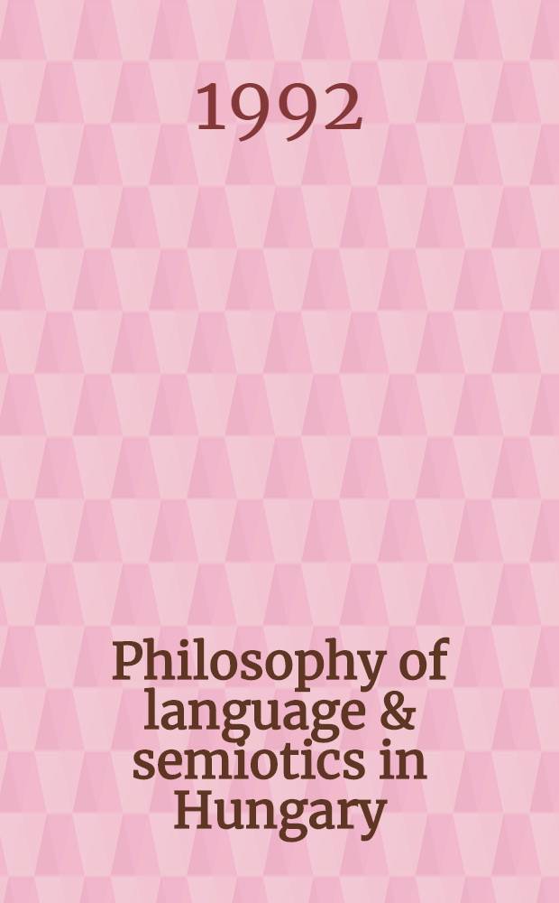Philosophy of language & semiotics in Hungary