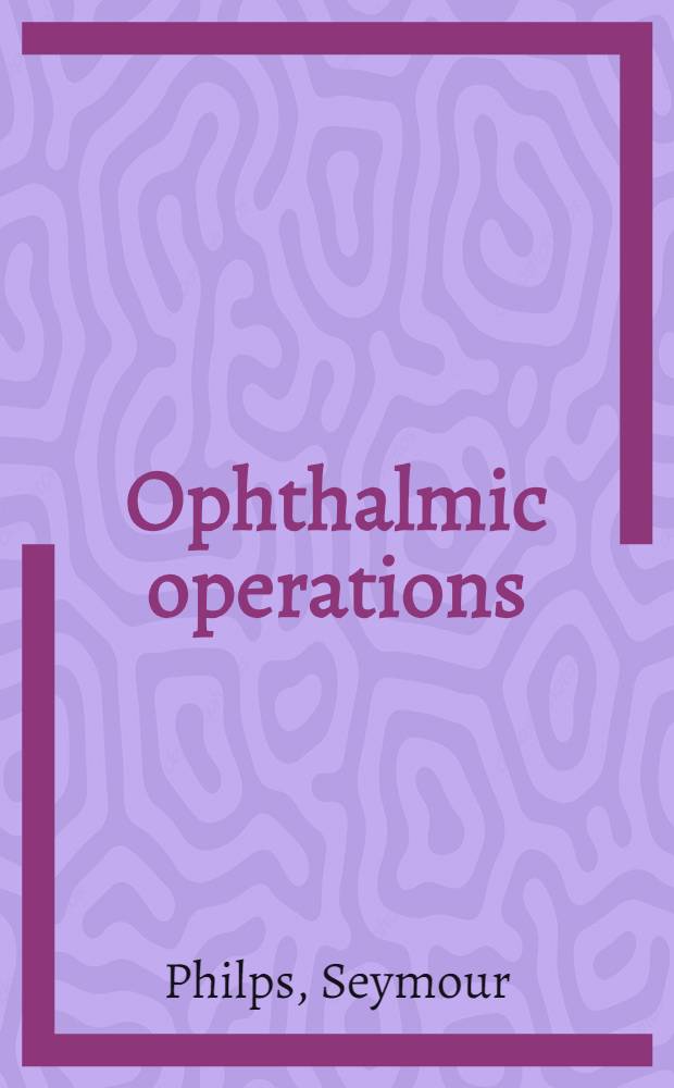 Ophthalmic operations