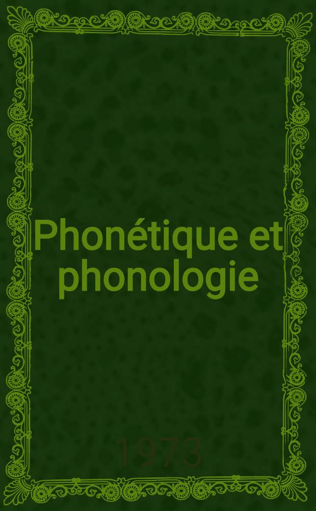 Phonétique et phonologie : Recueil