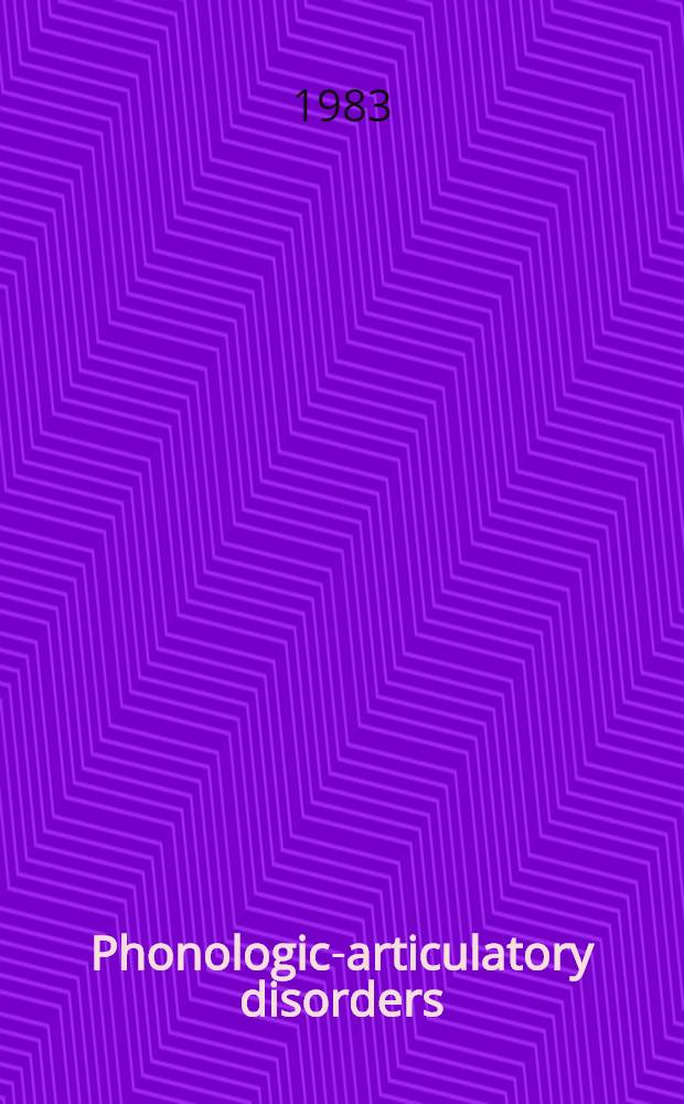 Phonologic-articulatory disorders