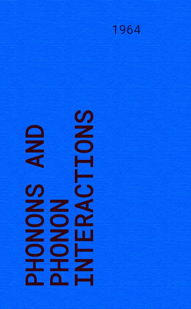 Phonons and phonon interactions