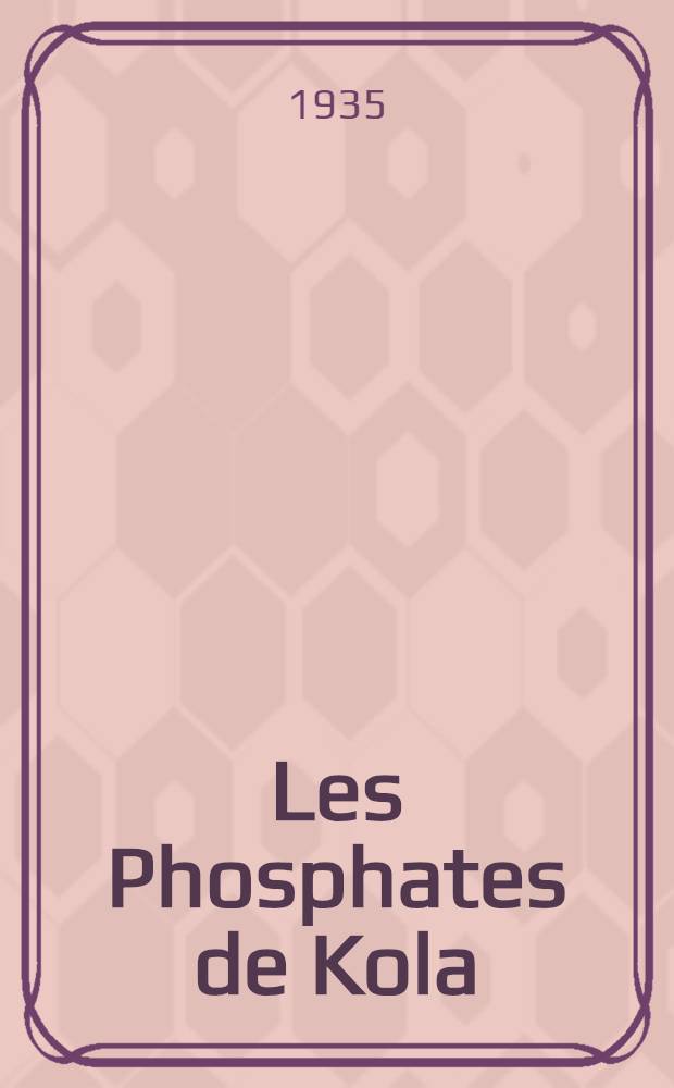 Les Phosphates de Kola (apatites)