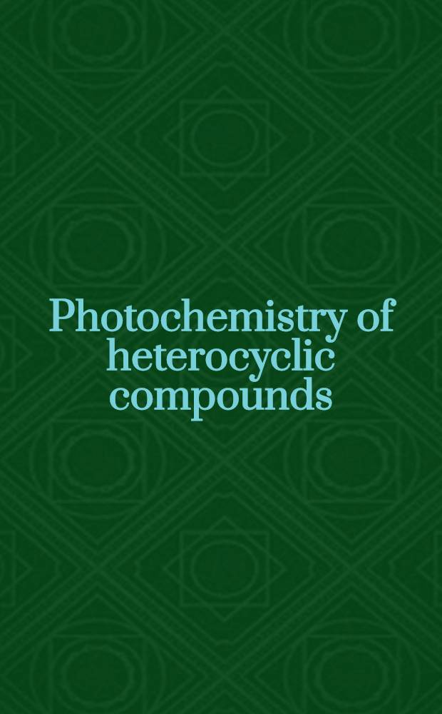 Photochemistry of heterocyclic compounds