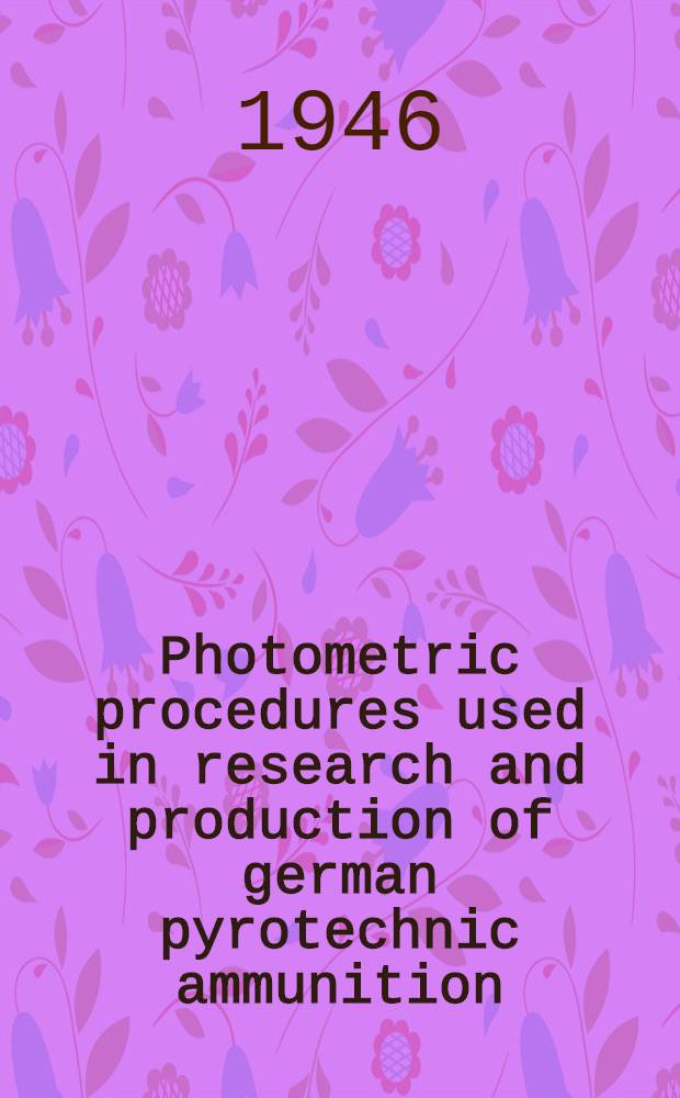 Photometric procedures used in research and production of german pyrotechnic ammunition