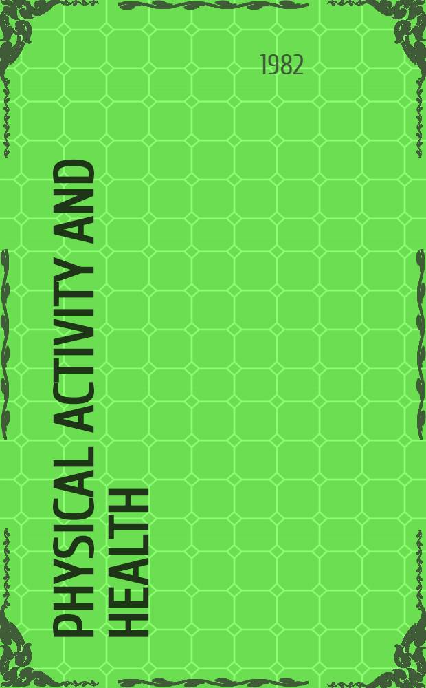 Physical activity and health : A documentation : Symp.