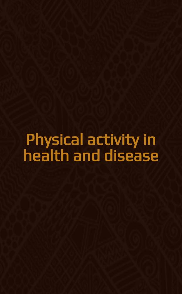 Physical activity in health and disease : Proceedings of the Beitostölen symposium 1966