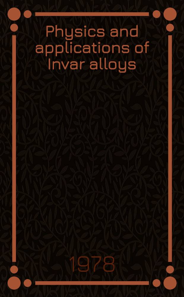 Physics and applications of Invar alloys