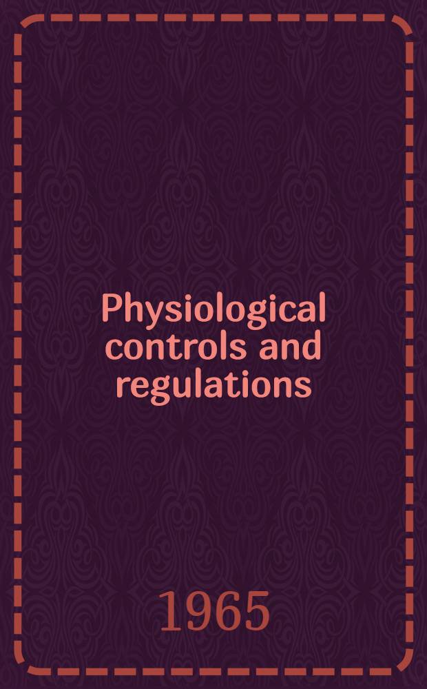 Physiological controls and regulations