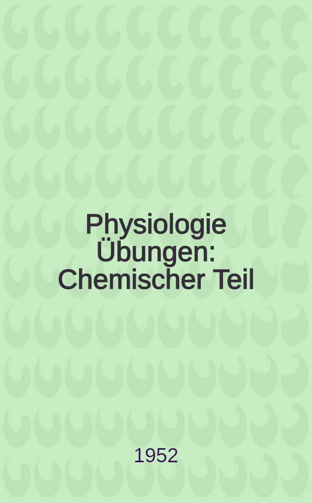 Physiologie Übungen : Chemischer Teil