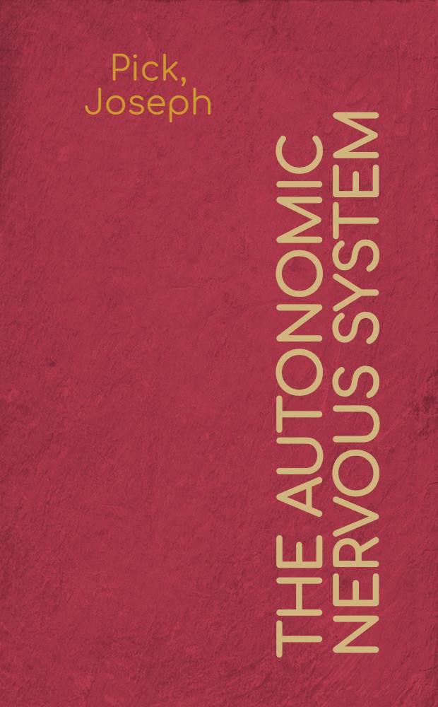The autonomic nervous system : Morphological, comparative, clinical and surgical aspects